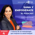 Sana y Empodérate - Episodio 4